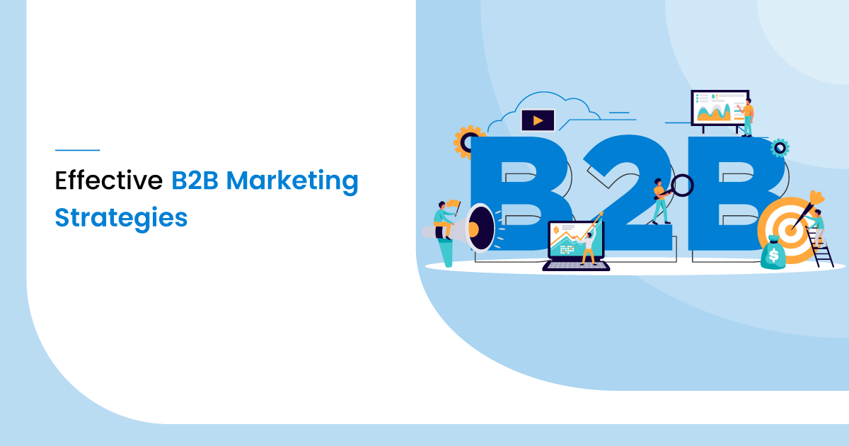 11 Effective B2B Marketing Strategies for 2020