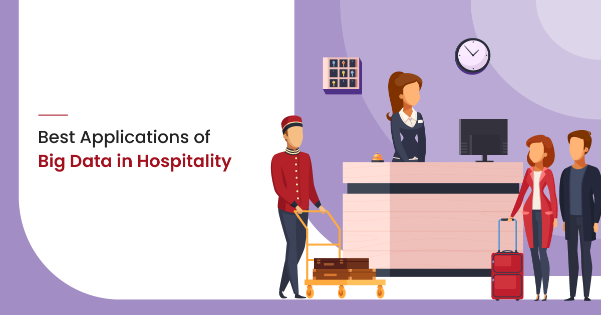 5 Best Applications of Big Data in Hospitality