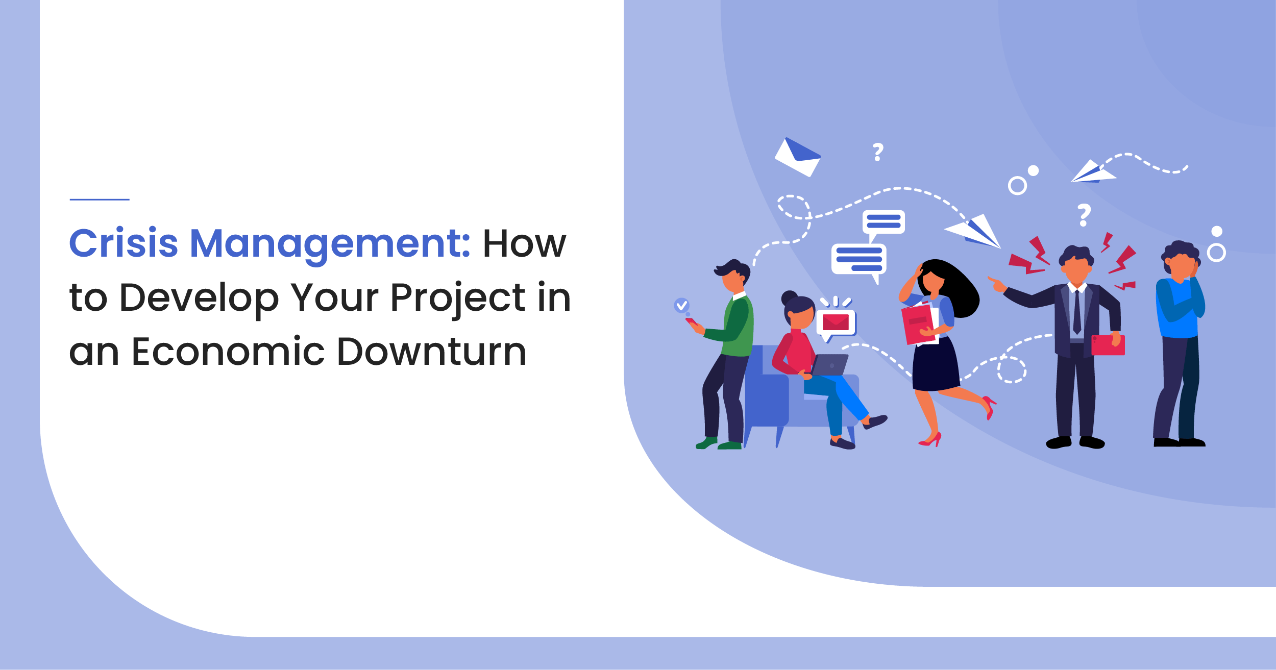 How to Develop Your Project in an Economic Downturn