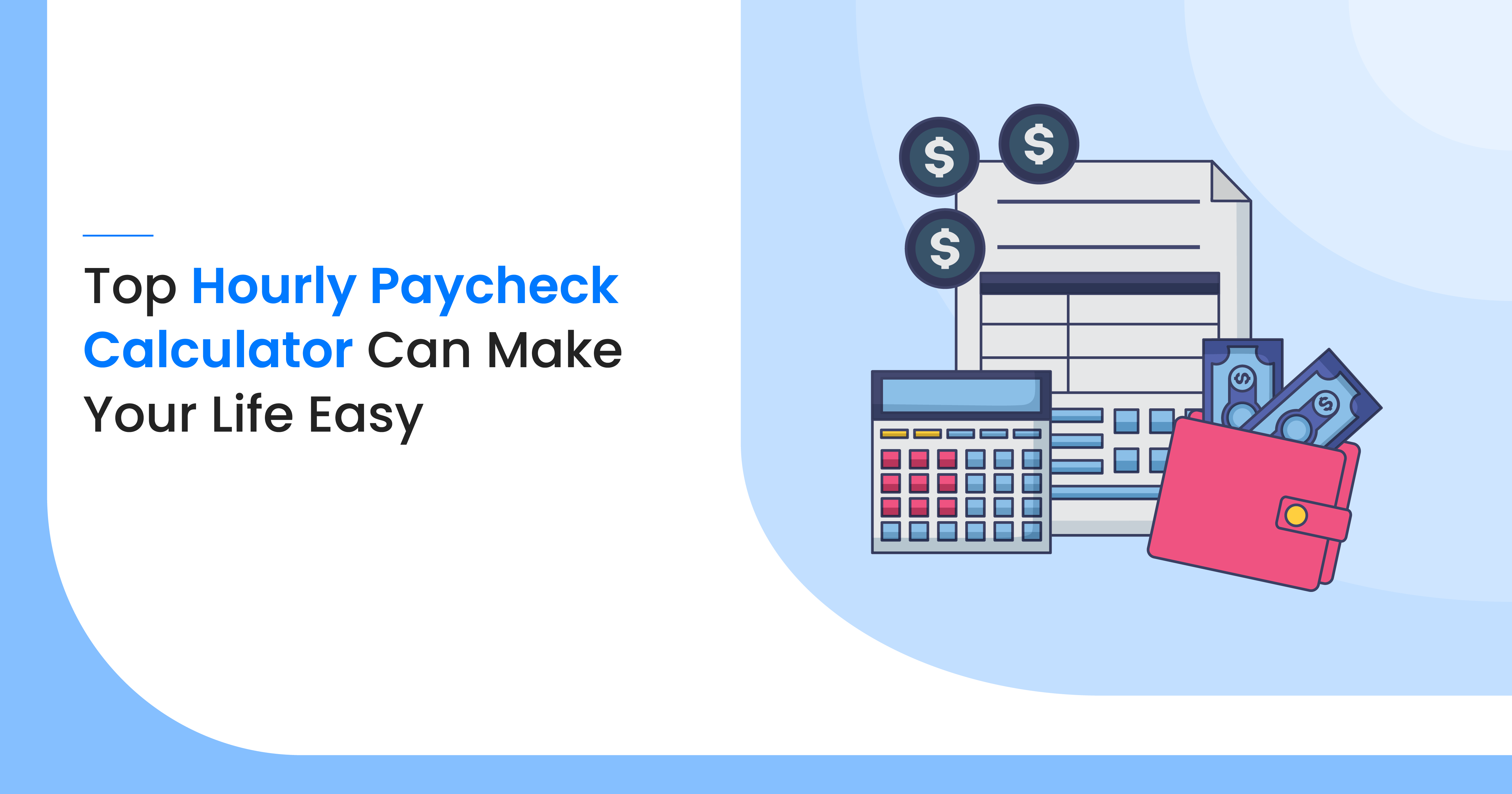 Top 5 Hourly Paycheck Calculator Can Make Your Life Easy PurshoLOGY