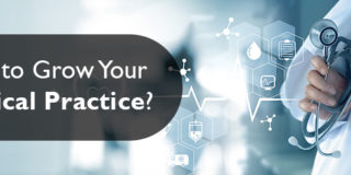 How to Grow Your Medical Practice?