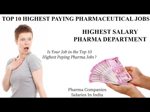 TOP 10 HIGHEST PAYING PHARMACEUTICAL JOBS – HIGHEST SALARY PHARMA DEPARTMENT