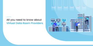 All you need to know about Virtual Data Room Providers