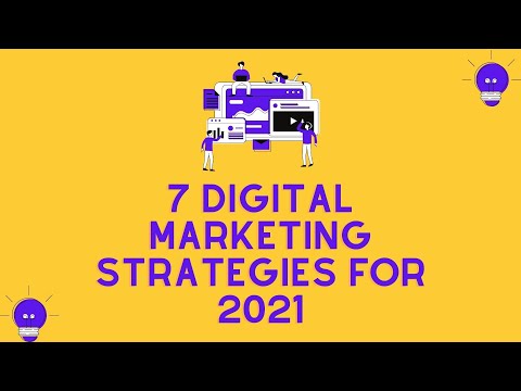 7 Digital Marketing Strategies for 2021 – Supercharge Your Digital Marketing Strategy