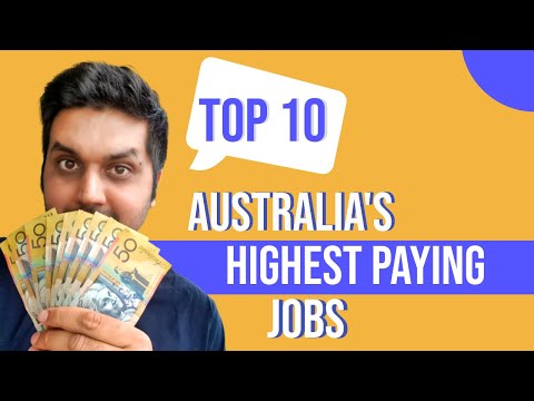 Australia’s Top 10 Highest Paying Jobs + 5 Bonus Jobs earning more than $100,000