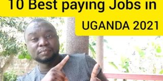 10 Best paying Jobs in Uganda