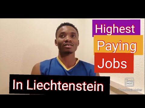 Highest paying jobs in Liechtenstein | the jobs market in principality of Liechtenstein /