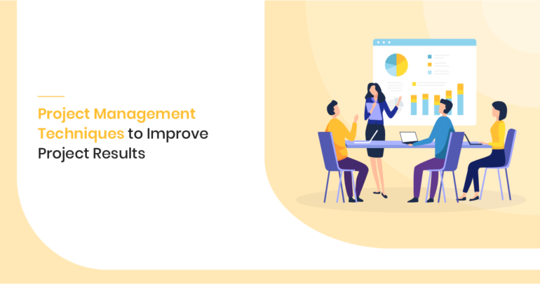 10 Project Management Techniques to Improve Project Results - purshoLOGY