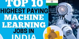 Top 10 Highest Paying Machine Learning Jobs in India [2021].