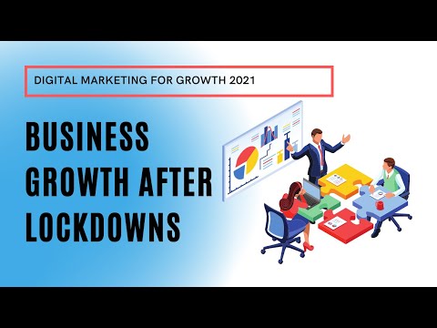 How To Grow In A Pandemic Economy After Lockdown Digital Marketing For Growth 2021