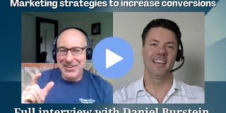 Marketing strategies to increase conversions: Interview with Daniel Burstein