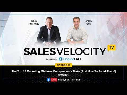 Episode 38 : The Top 10 Marketing Mistakes Entrepreneurs Make (And How To Avoid Them!) (Recast)