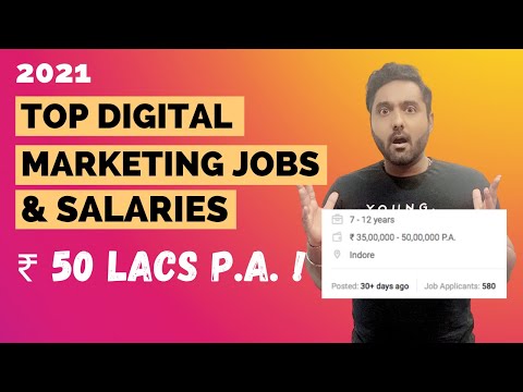 7 Top Digital Marketing Jobs & Salary in 2021 – Skills Required – India – 2021