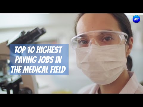 Top 10 paying jobs in the medical fields. || academic related tv