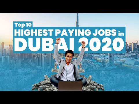 TOP 10 HIGHEST PAYING JOBS IN DUBAI 2020