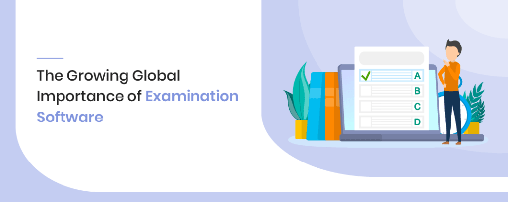 The Growing Global Importance of Examination Software