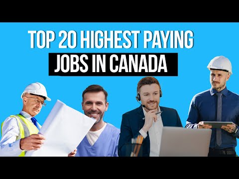 Top 20 Highest Paying Jobs in Canada