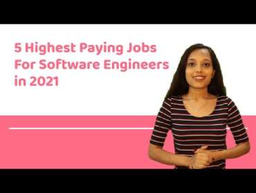 5 Highest Paying Jobs For Software Engineers In 2021 & What Skills You ...