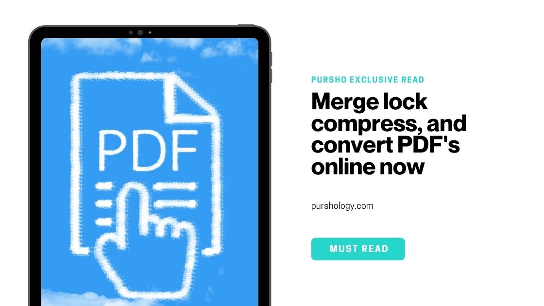 merge-lock-compress-and-convert-pdf-s-online-now-purshology