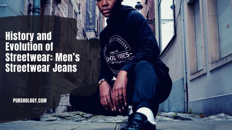 History and Evolution of Streetwear: Men’s Streetwear Jeans - purshoLOGY