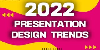 2022 Design Trends for PowerPoint Presentations