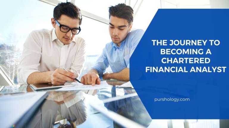 The Journey to Becoming a Chartered Financial Analyst - purshoLOGY