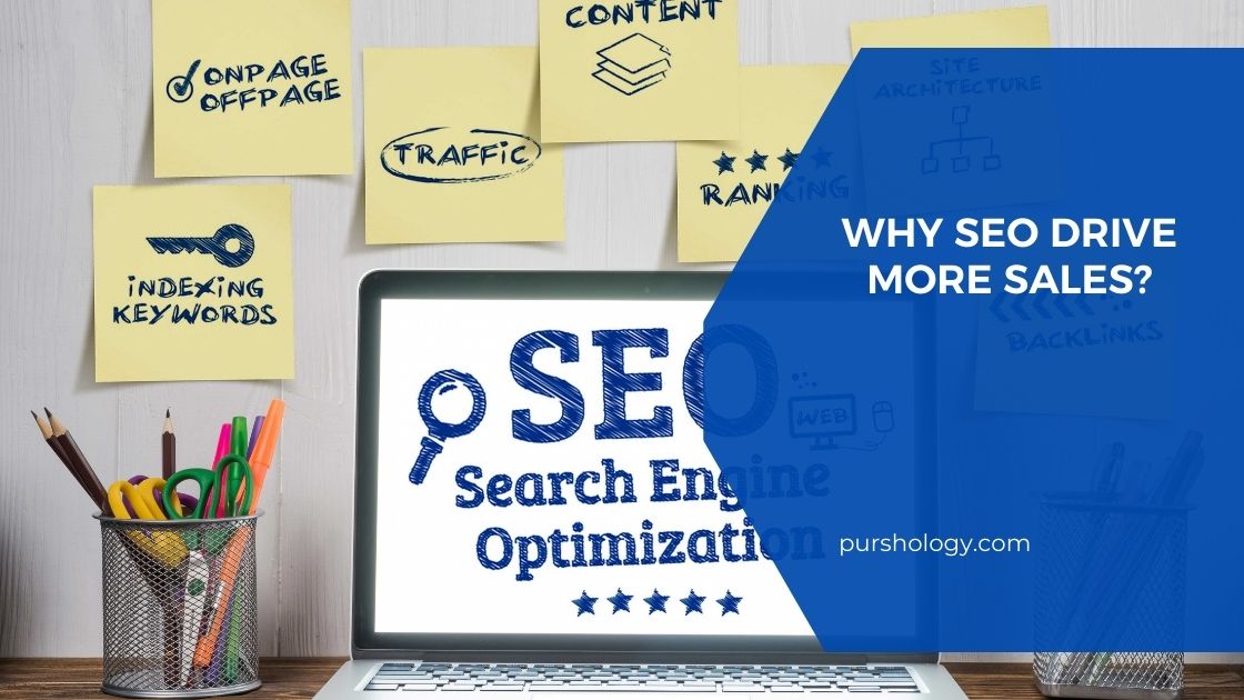 Why SEO Drive More Sales?