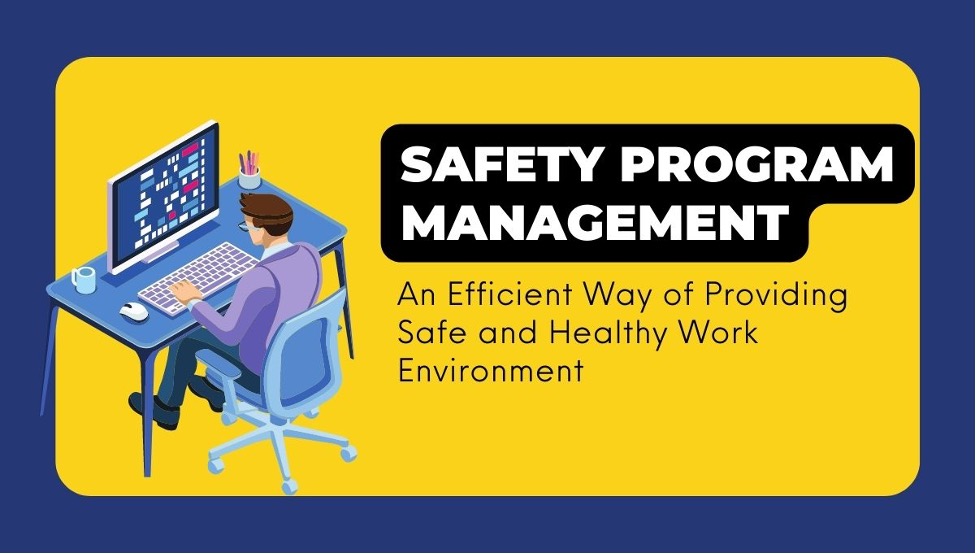 safety-program-management-an-efficient-way-of-providing-safe-and