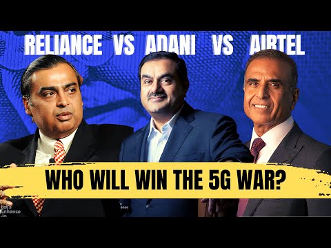 How Adani Vs Reliance Vs Airtel’s 5G Race shape the future of India? : 5G Business case study