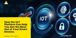 How the IoT Platform Can Help You Get the Most Out of Your Smart Devices