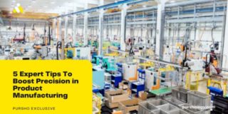 5 Expert Tips To Boost Precision in Product Manufacturing