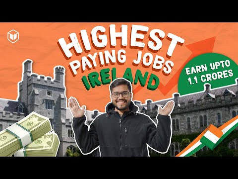 Highest Paying Jobs in Ireland | Work in Ireland | Leap Scholar