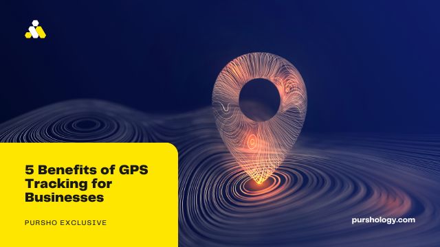 5 Benefits of GPS Tracking for Businesses