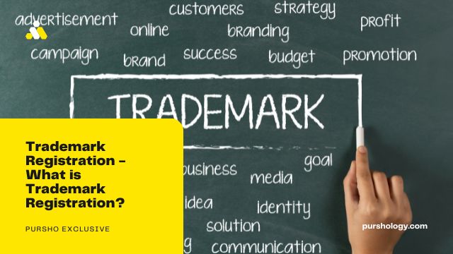 Trademark Registration - What is Trademark Registration?