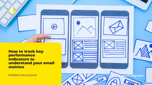 How to track key performance indicators to understand your email metrics