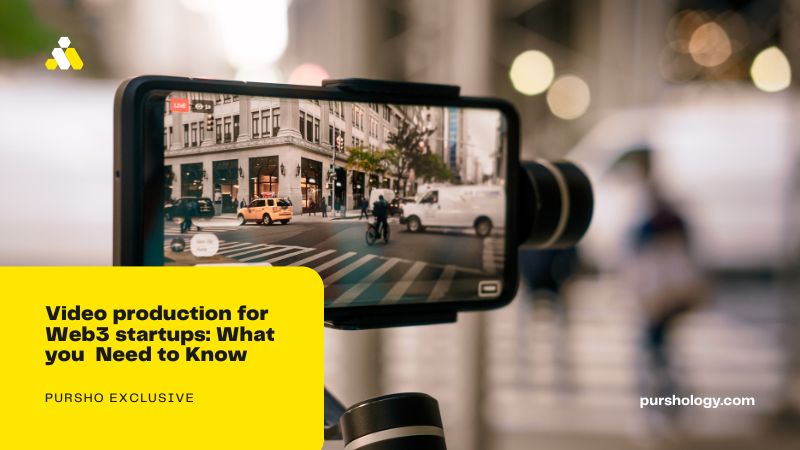 Video production for Web3 startups: What you  Need to Know