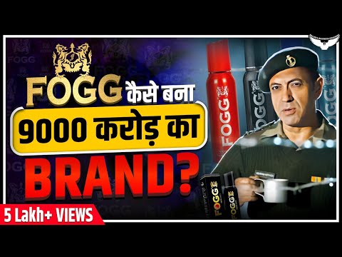 Fogg कैसे बना भारत का No.1 Deodorant Brand? | Fogg Case Study | Rahul Malodia