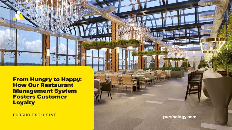 From Hungry to Happy How Our Restaurant Management System Fosters Customer Loyalty