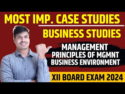Most Important Case studies in Business studies | Chapter 1 to 3 | Class 12 Bst Board exam 2024