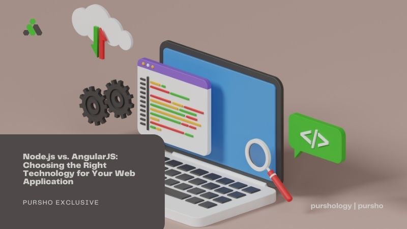 Nodejs vs AngularJS Choosing the Right Technology for Your Web Application