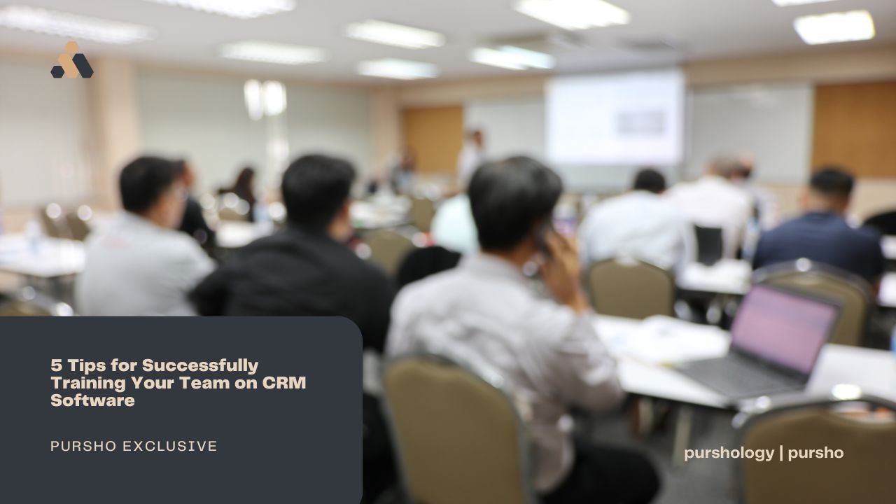 5 Tips for Successfully Training Your Team on CRM Software
