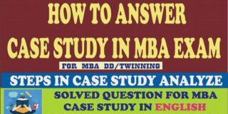 HOW TO ANSWER CASE STUDY IN MBA EXAM/ SOLVED QUESTION FOR MBA CASE STUDY,