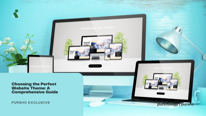 Choosing the Perfect Website Theme A Comprehensive Guide