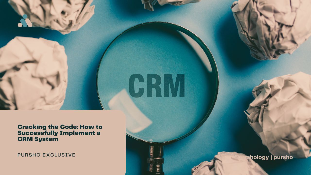 Cracking the Code How to Successfully Implement a CRM System
