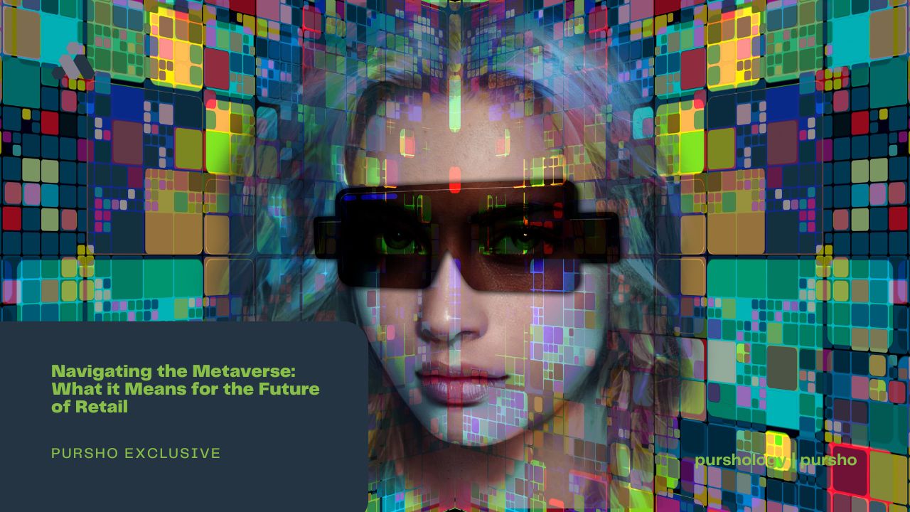 Navigating the Metaverse What it Means for the Future of Retail
