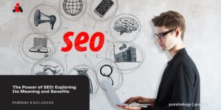 The Power of SEO: Exploring Its Meaning and Benefits