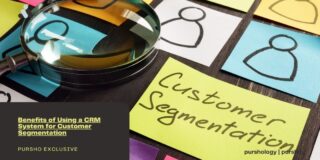 Benefits of Using a CRM System for Customer Segmentation