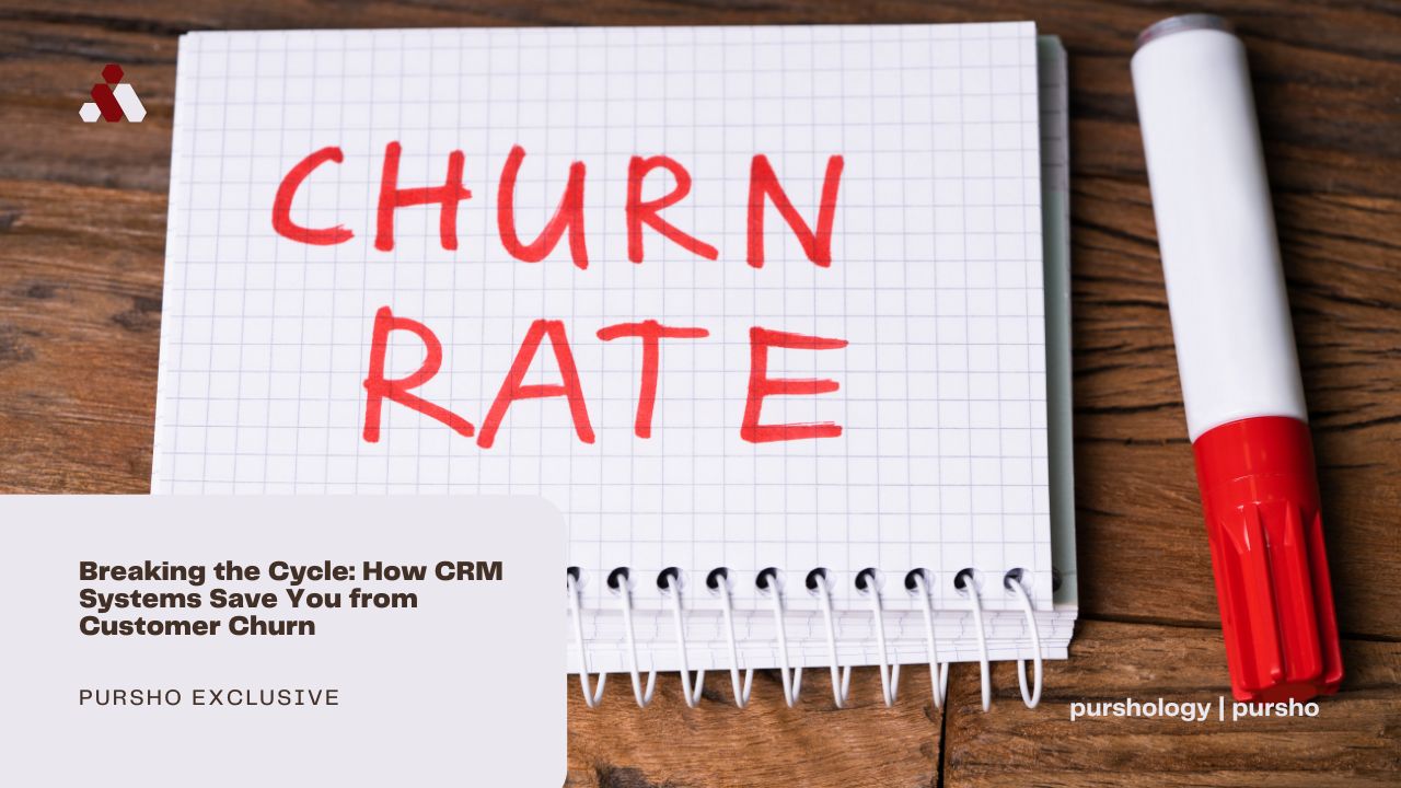 Breaking the Cycle How CRM Systems Save You from Customer Churn