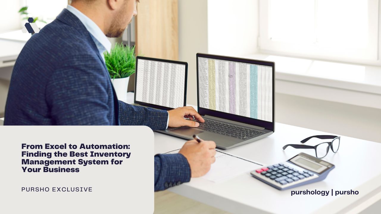 From Excel to Automation: Finding the Best Inventory Management System for Your Business