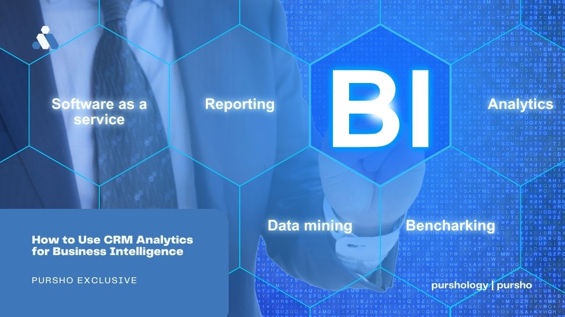 How to Use CRM Analytics for Business Intelligence